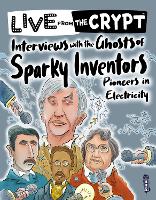 Book Cover for Interviews with the ghosts of sparky inventors by John Townsend