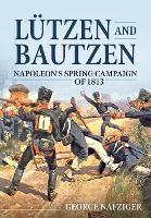 Book Cover for Lutzen and Bautzen by George Nafziger