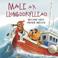 Book Cover for Mali a'r Llongddrylliad by Malachy Doyle