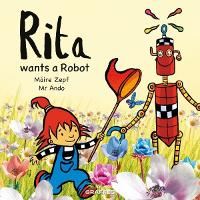 Book Cover for Rita wants a Robot by Máire Zepf