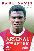 Book Cover for Arsenal and After - My Story by Paul Davis