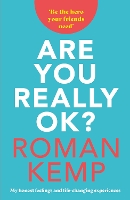 Book Cover for Are You Really OK? by Roman Kemp