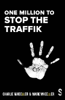 Book Cover for One Million to STOP THE TRAFFIK by Mark Wheeller