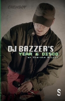 Book Cover for DJ BAZZER’s YEAR 6 DISCO & TETHERED by Georgie Bailey