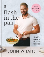 Book Cover for A Flash in the Pan by John Whaite