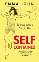 Book Cover for Self-Contained Scenes from a single life by Emma John