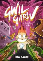 Book Cover for Gwil Garw A'r Carchar Crisial by Huw Aaron