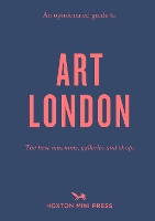 Book Cover for An Opinionated Guide To Art London by Christina Brown