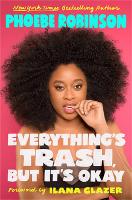 Book Cover for Everything's Trash, But It's Okay by Phoebe Robinson