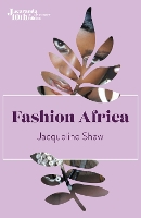 Book Cover for Fashion Africa by Jacqueline Shaw