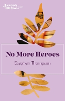 Book Cover for No More Heroes by Stephen Thompson