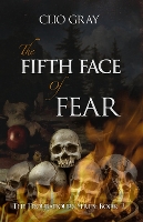 Book Cover for The Fifth Face of Fear by Clio Gray