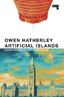 Book Cover for Artificial Islands by Owen Hatherley