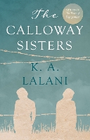 Book Cover for The Calloway Sisters by K. A. Lalani