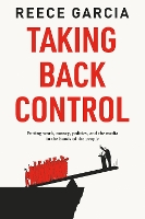 Book Cover for Taking Back Control by Reece Garcia
