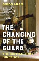 Book Cover for The Changing of the Guard by Simon Akam