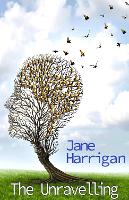 Book Cover for The Unravelling by Jane Harrigan