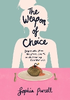 Book Cover for The Weapon Of Choice by Sophia Purcell