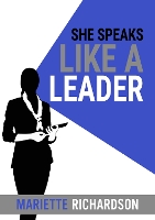 Book Cover for She Speaks Like A Leader by Mariette Richardson