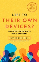 Book Cover for Left to Their Own Devices? by Katharine Hill