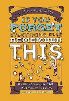 Book Cover for if You Forget Everything Else Remember This: Parenting in the Primary Years by Katharine Hill