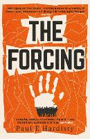 Book Cover for The Forcing by Paul E. Hardisty