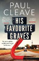 Book Cover for His Favourite Graves by Paul Cleave