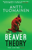 Book Cover for The Beaver Theory by Antti Tuomainen