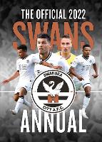 Book Cover for The Official Swansea City FC Annual 2022 by twocan