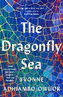 Book Cover for The Dragonfly Sea by Yvonne Adhiambo Owuor