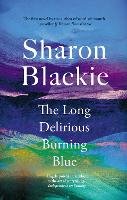 Book Cover for The Long Delirious Burning Blue by Sharon Blackie