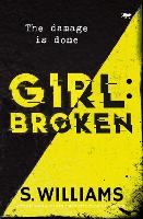 Book Cover for Girl:Broken by S Williams