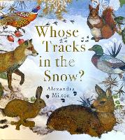 Book Cover for Whose Tracks in the Snow? by Alexandra Milton