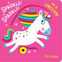 Book Cover for Sparkle! Sparkle! I'm a Unicorn! by Jo Lodge