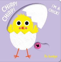 Book Cover for Chirp! Chirp! I'm a Chick! by Jo Lodge