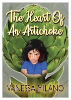 Book Cover for The Heart of an Artichoke by Vanessa Milano