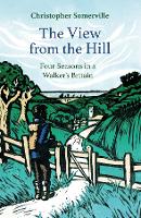 Book Cover for The View from the Hill by Christopher Somerville
