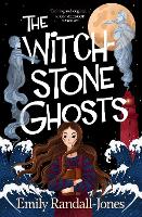 Book Cover for The Witchstone Ghosts by Emily Randall-Jones