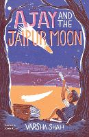 Book Cover for Ajay and the Jaipur Moon by Varsha Shah