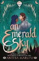 Book Cover for An Emerald Sky by Aneesa Marufu