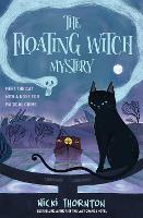 Book Cover for The Floating Witch Mystery by Nicki Thornton