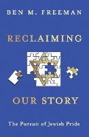 Book Cover for Reclaiming Our Story by Ben M Freeman