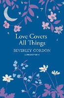 Book Cover for Love Covers All Things by Beverley Gordon