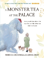 Book Cover for A Monster Tea at the Palace by Rebecca McDowall