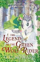 Book Cover for The Legend of the Green Wolf Rider by G. D. Howard