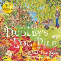 Book Cover for In the Middle of Dudley's Log Pile by Dinah Mason Eagers