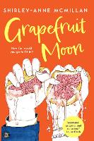 Book Cover for Grapefruit Moon by Shirley-Anne McMillan