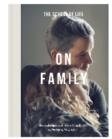 Book Cover for On Family by The School of Life