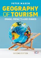 Book Cover for Geography of Tourism by Peter (Visiting Professor of Tourism, London South Bank University, UK) Mason