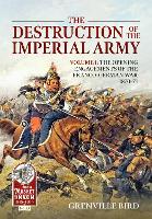 Book Cover for The Destruction of the Imperial Army by Grenville Bird